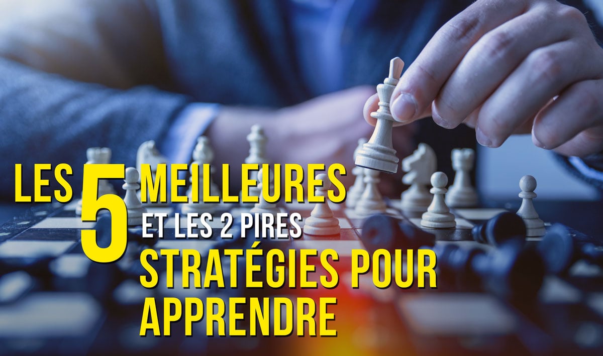 Formation: 5 strategies d'apprentissage et 2 vraiment mauvaises 