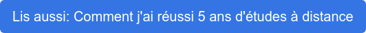 Lis aussi: Comment j'ai réussi 5 ans d'études à distance